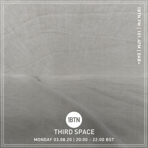 Third Space - 03.08.2020