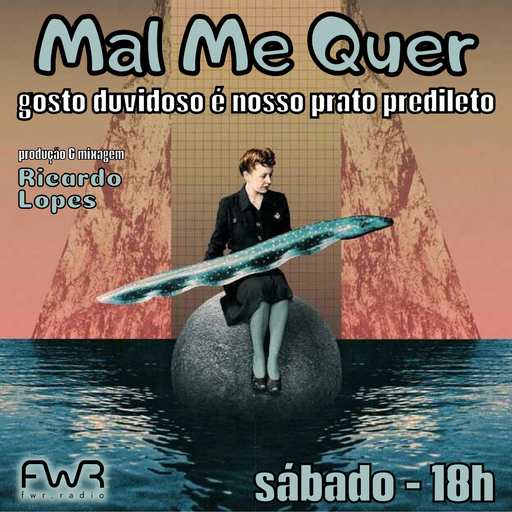 Mal Me Quer 148 - 31.5.2025