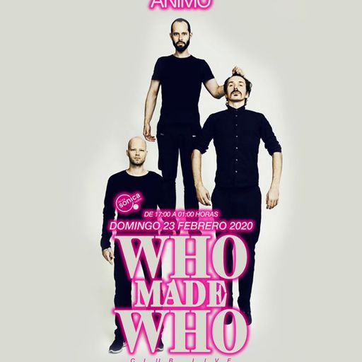 Who Made Who - LIVE BROADCAST - Animo Carnival 23 Febrero Madrid.