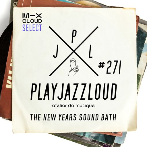 PJL sessions #271 [the new year sound bath 2023]