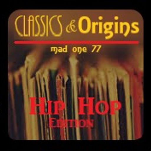 Classics & Origins - Hip Hop Edition