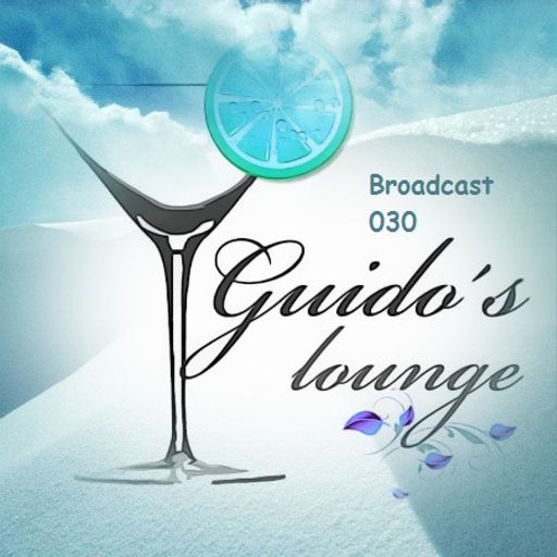 Guido's Lounge Cafe Broadcast#030 Afterglow (20120928)