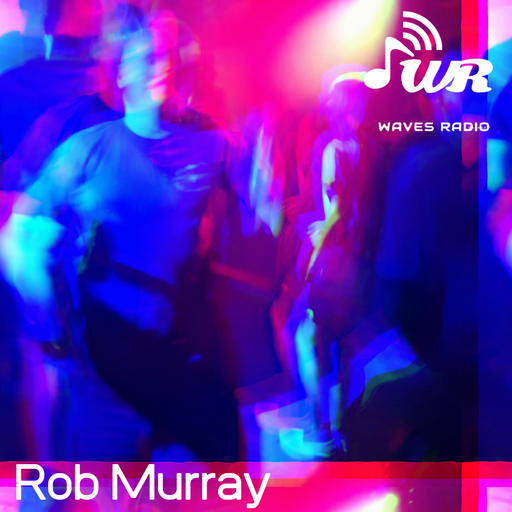 ROB MURRAY Return Sessions for WAVES Radio #62