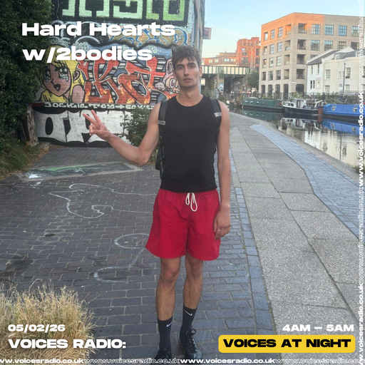Hard Hearts w/ 2bodies - 05/02/26 [Voices Radio]