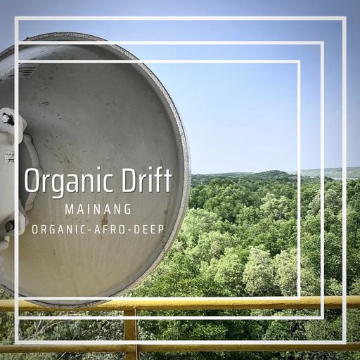 MAINANG/Organic Drift Vol.1