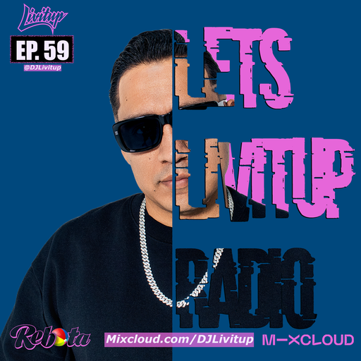 Lets Livitup Radio EP. 59- DJ Livitup Miami Latin Mix