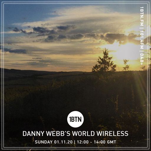 Danny Webb's World Wireless - 01.11.2020