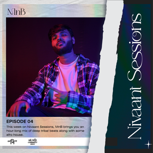 Nivaant Sessions Ep 04 w/ MnB 28.10.22