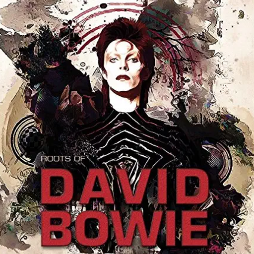Bowie The Roots By Various Artists