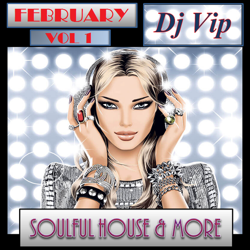 Soulful House & More February 2020 Vol 1