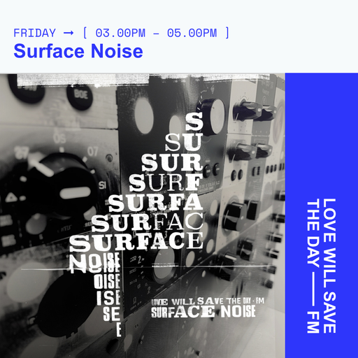 2024-04-19 Surface Noise | LWSTD-FM