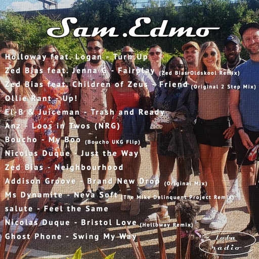 Lola Radio | Sam.Edmo 020 | 02.06.22