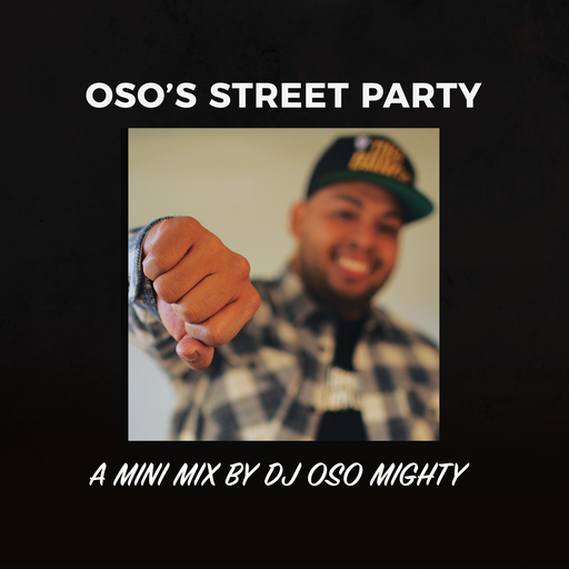 OSO's MINI HIP HOP STREET PARTY MIX PT 33
