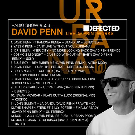 Urbana Radio Show By David Penn Chapter #553 – Live from Printworks, London