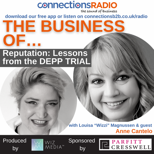 The Business of Reputation: Lessons from the DEPP TRIAL with guest Anne Cantelo