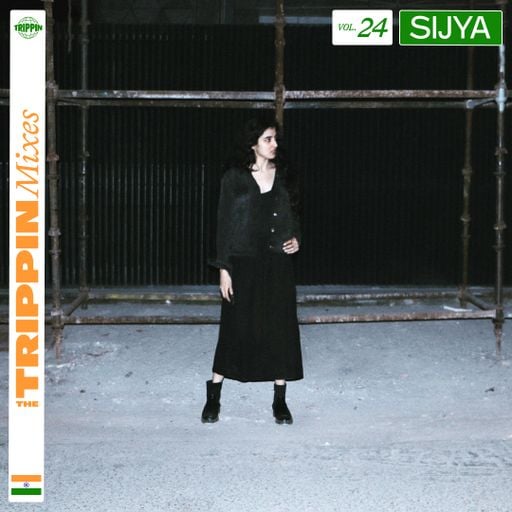 The Trippin Mixes, Vol. 24: Sijya