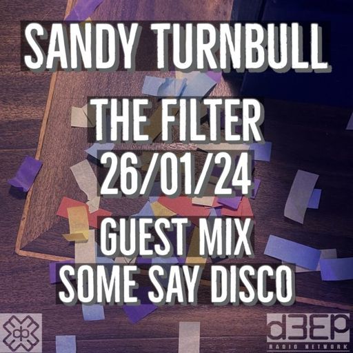 Sandy Turnbull - The Filter (26/01/24)