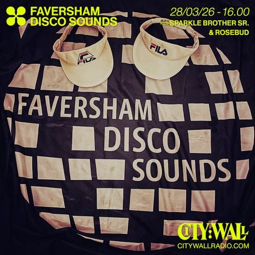 Faversham Disco Sounds w/ Sparkle Brother Sr & Rosebud - March 2026