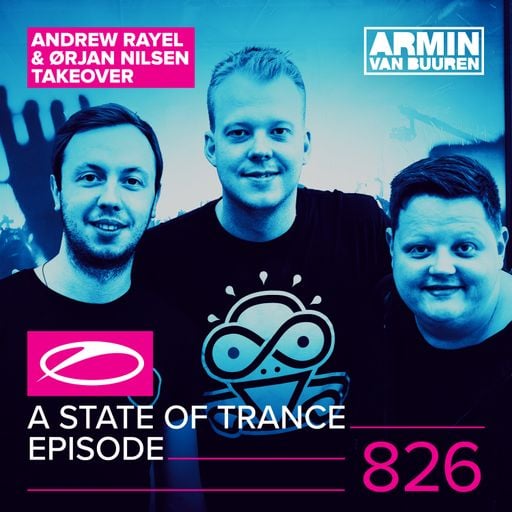 A State Of Trance Episode 826 – Armin van Buuren