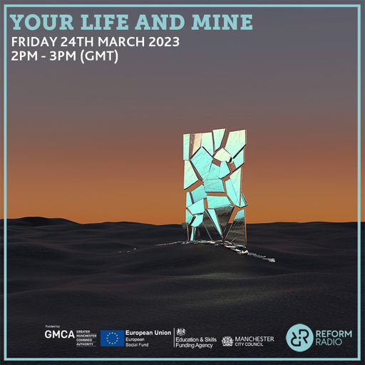 Your Life and Mine 24th March 2023