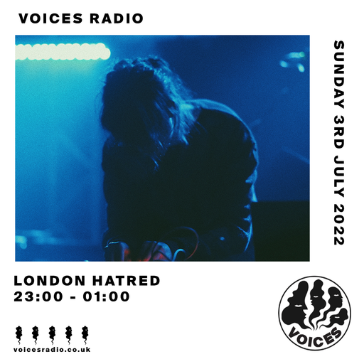 London Hatred - 03/07/22