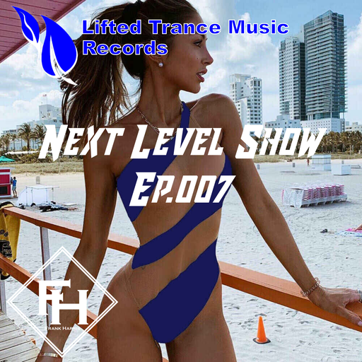 Next Level Show Ep.007