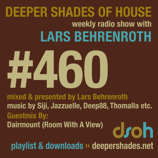 Deeper Shades Of House #460 w/ exclusive guest mix by Dairmount