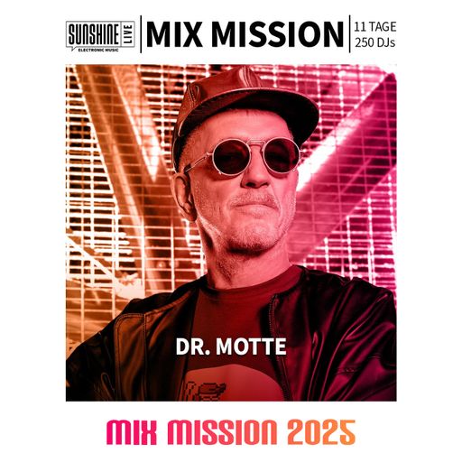 26.12.2025 - Dr. MOTTE in the Mix | SunshineLive Mix Mission 2025