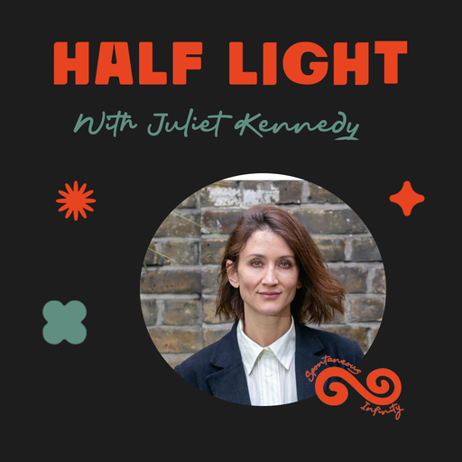 Juliet Kennedy presents: Half Light (12 October 2025)