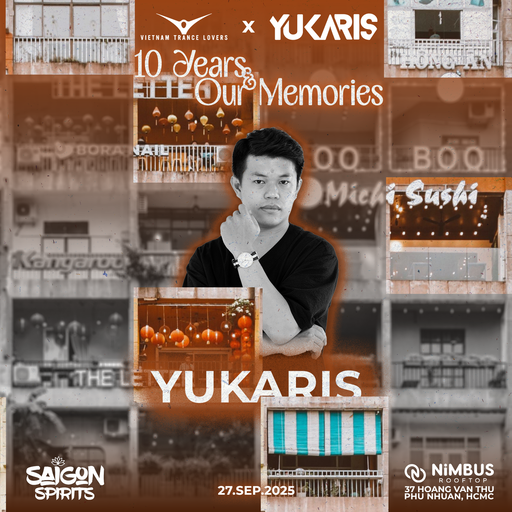 YUKARIS Live at 10 Years Memories - Present by Yukaris & Vietnam Trance Lovers