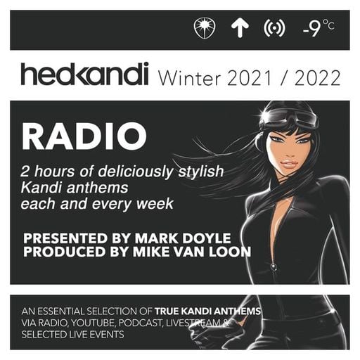 The Hedkandi Radio Show Week 3 with Mark Doyle: #HKR3/22