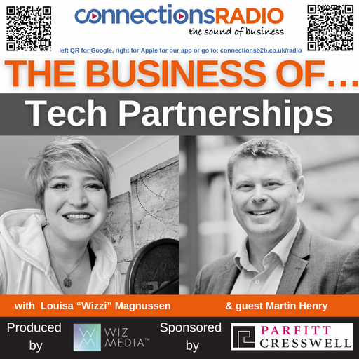 The Business of Tech Partnerships with guest Martin Henry