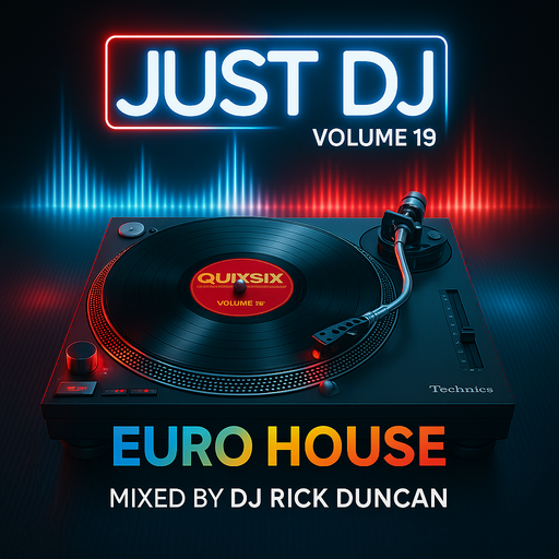 Quix Six 19 - Stomping Euro House - by DJ Rick Duncan | Just:DJ