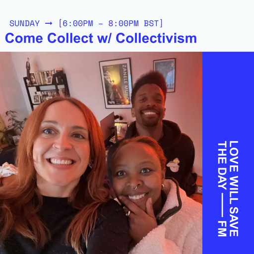2026-04-12 Come Collect w Collectivism South Asia Special | LWSTD-FM