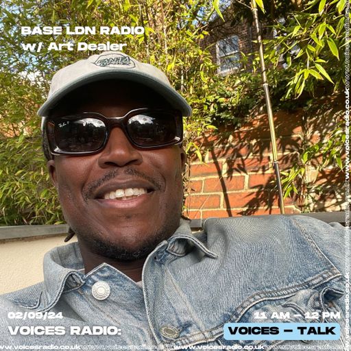 BaseLDN Radio - 02.09.24 - Voices Radio