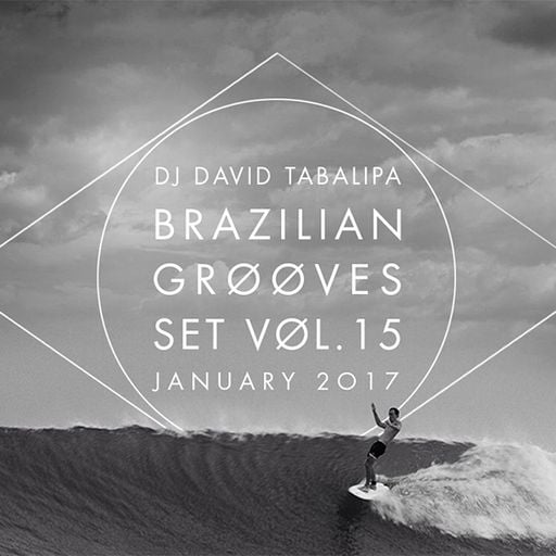 Brazilian Grooves Set Vol. 15 - January 2017