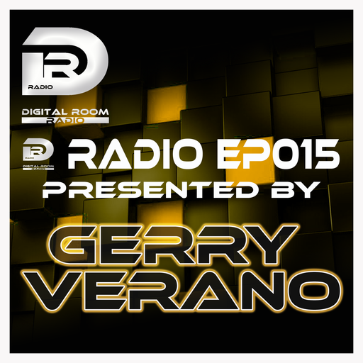 Digital Room Radio EP015 presented by Gerry Verano