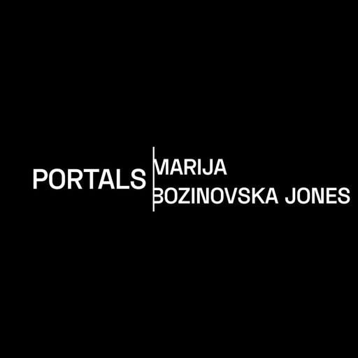Portals with Marija Bozinovska Jones 15.04.2020