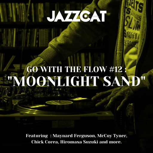Go with the flow #12 : "Moonlight sand"