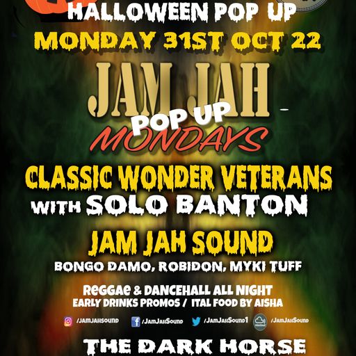 Jam Jah Mondys Pop-UP ft. Classic Wonder Veterans with Solo Banton