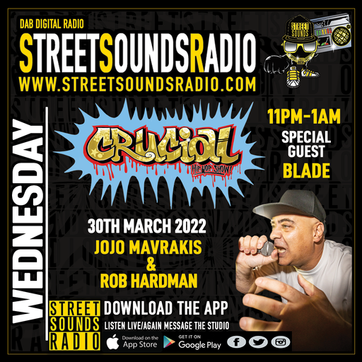 The Crucial Hip Hop Show with Jojo & Rob (with special guest Blade) 2300-0100 31/03/2022