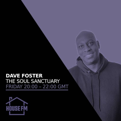 Dave Foster - The Soul Sanctuary 06 OCT 2023
