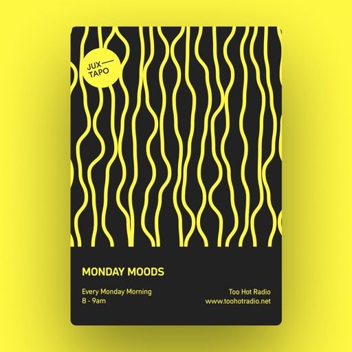 Monday Moods w/ Juxtapo