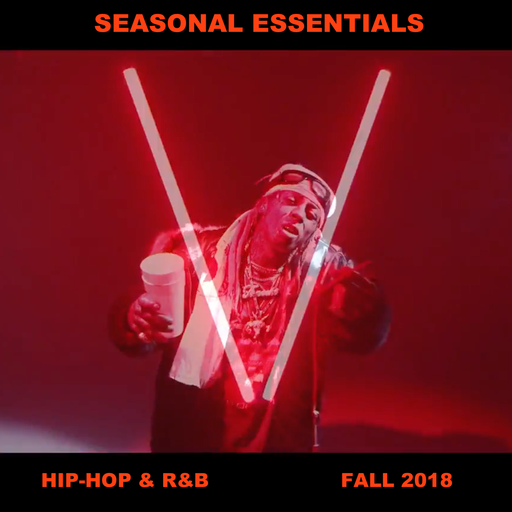 Seasonal Essentials: Hip Hop & R&B - 2018 Pt 4: Fall