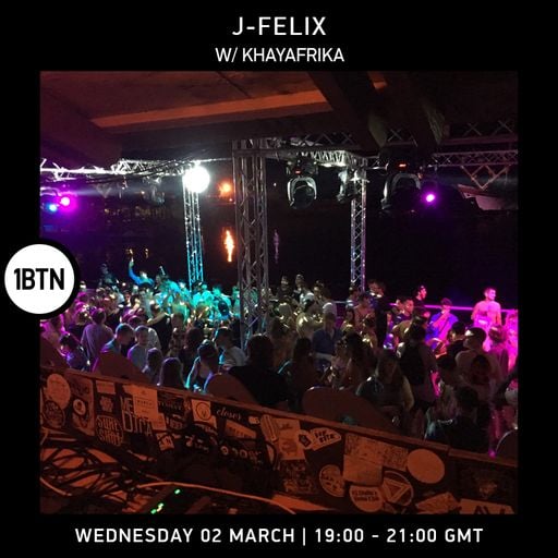 J-FELIX with Khayafrika - 02.03.2022