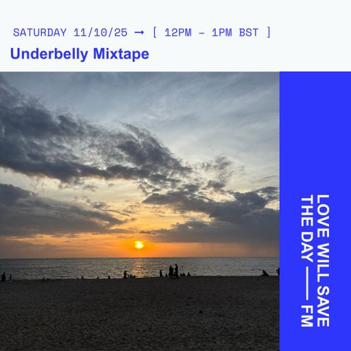 2025-10-11 Underbelly Mixtape | LWSTD-FM