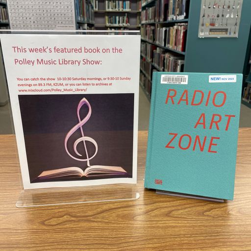Polley Music Library Show: Radio Art Zone