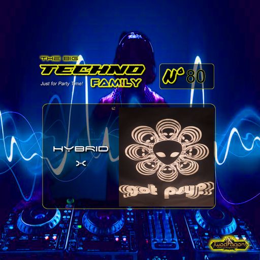 THE BIG TECHNO FAMILY 80 "Guest Mix Techno By Hybrid X" Radio TwoDragons 13.10.2023