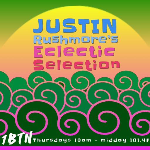 JUSTIN RUSHMORE'S ECLECTIC SELECTION (122) “Raregrooves, classics & house party” (2/10/19)