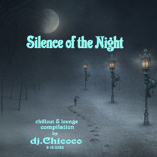 ""Silence of the Night "" chillout & lounge compilation
